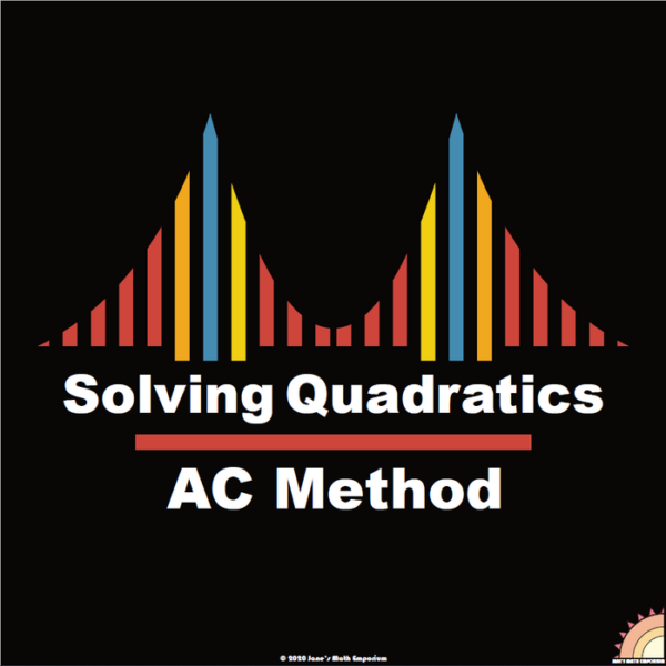 Solving Quadratic Equations by Factoring: AC Method