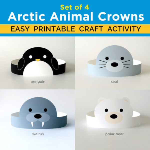 Arctic Animal Printable Paper Crown, Party Hat Craftivity – Set of 4: Penguin, Polar Bear, Seal, Walrus – Animal Mask Costume Craft Activity