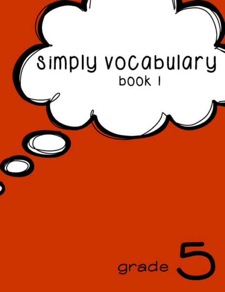 Simply Vocabulary Grade 5: Book 1