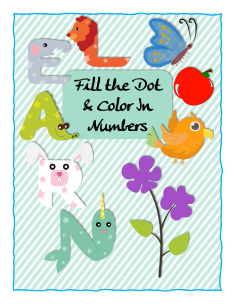 Fill the Dot and Color In Numbers, Dot Markers Learning Book: Easy Guided Big Dots, Cute Paint Daubers, Kids Art Activity Gift, Toddler, Preschool, Kindergarten