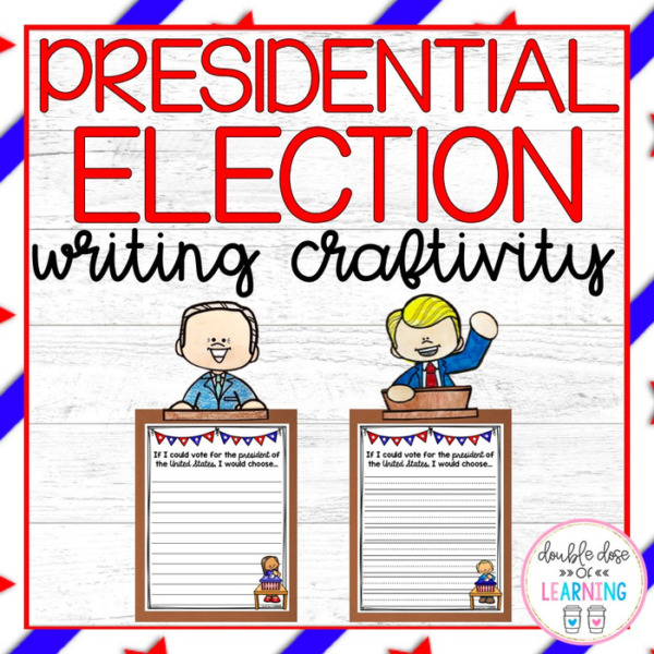 2020 Presidential Election writing prompt craftivity: Joe Biden and Donald Trump