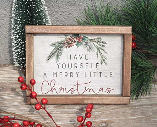 Have Yourself a Merry Little Christmas Wood Frame Sign, Farmhouse Style Christmas Tabletop Decor, 8″ W x 6″ H