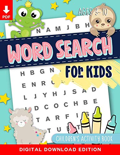 Word Search for Kids: Children’s Activity Book for Teachers & Homeschool Parents: Ages 3-10 (Instant Digital Download PDF)