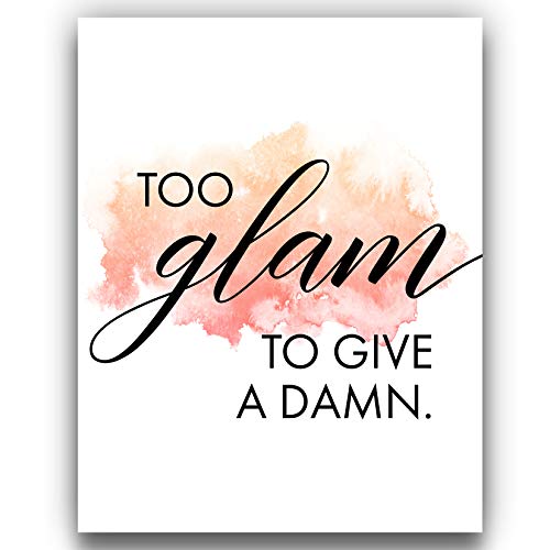 Too Glam to Give a Damn Wall Decor | 11×14 UNFRAMED Black, White, Pink Watercolor Art Print | Contemporary, Fun, Fashion Home Decor