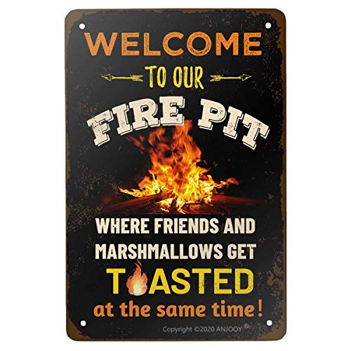 ANJOOY Vintage Metal Funny Camping Tin Sign – Welcome To Our Fire Pit Where Friends And Marshmallows Get Toasted -Outdoor Porch Patio Kitchen Garden Poster Retro Decor Art 8×12 Inch