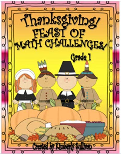 GRADE 1 THANKSGIVING MATH CHALLENGES Addition and Subtraction Self-Checking