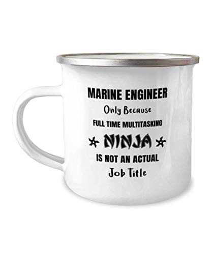 Marine Engineer Multitasking Ninja, Funny Marine Engineer Ninja Shuriken Camping Outdoor Coffee Mug, Birthday Christmas 12oz Enamel Travel Mug for Coworker