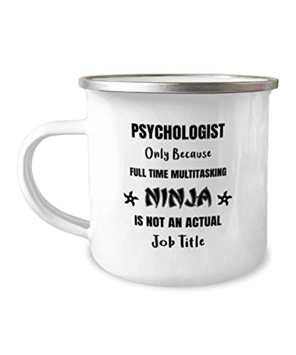 Psychologist Multitasking Ninja, Funny Psychologist Ninja Shuriken Camping Outdoor Coffee Mug, Birthday Christmas 12oz Enamel Travel Mug for Coworker