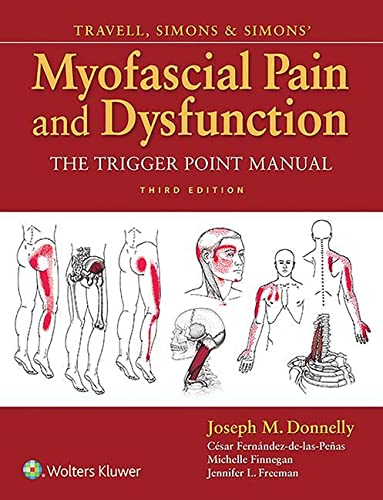 Travell, Simons & Simons’ Myofascial Pain and Dysfunction: The Trigger Point Manual