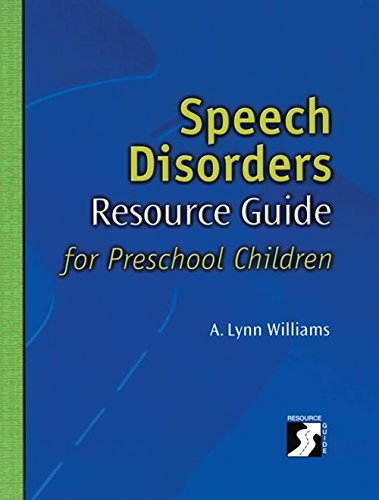 Speech Disorders Resource Guide for Preschool Children (Singular Resource Guide Series)