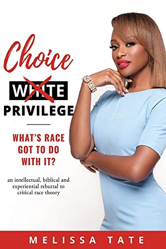 Choice Privilege: What’s Race Got To Do With It?