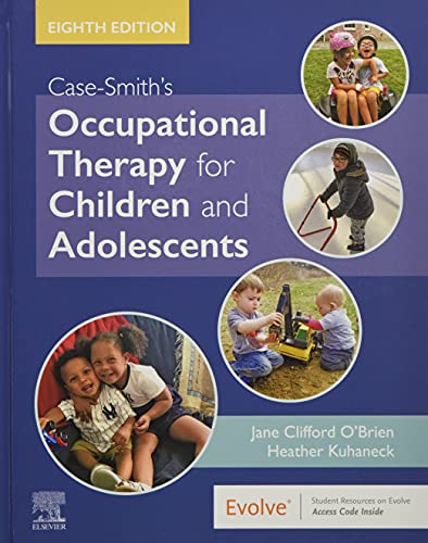 Case-Smith’s Occupational Therapy for Children and Adolescents