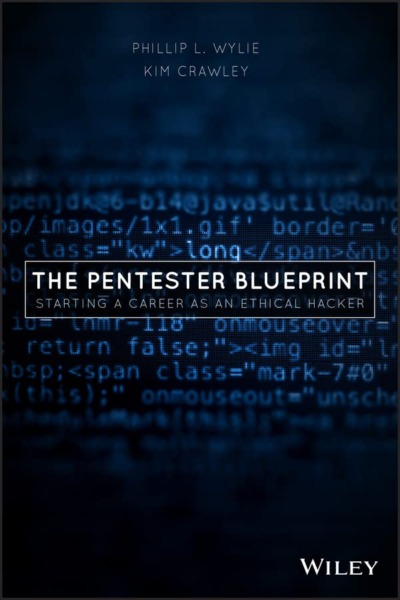 The Pentester BluePrint: Starting a Career as an Ethical Hacker