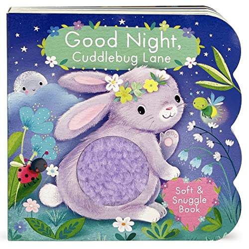 Good Night, Cuddlebug Lane (Soft & Snuggle Book)