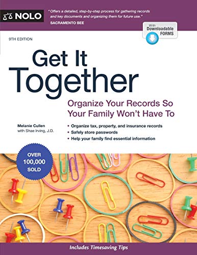 Get It Together: Organize Your Records So Your Family Won’t Have To