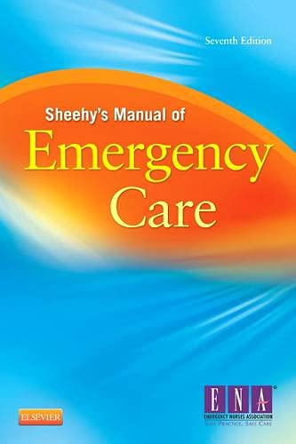Sheehy’s Manual of Emergency Care (Newberry, Sheehy’s Manual of Emergency Care)