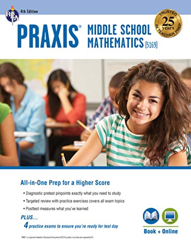 PRAXIS Middle School Mathematics (5169) Book + Online (PRAXIS Teacher Certification Test Prep)