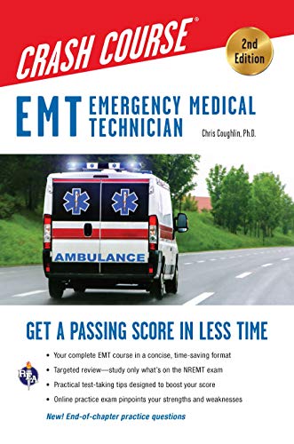 EMT (Emergency Medical Technician) Crash Course with Online Practice Test, 2nd Edition: Get a Passing Score in Less Time (EMT Test Preparation)