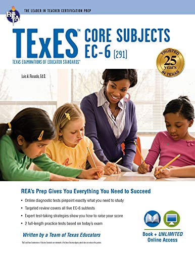 TExES Core Subjects EC-6 (291) Book + Online (TExES Teacher Certification Test Prep)