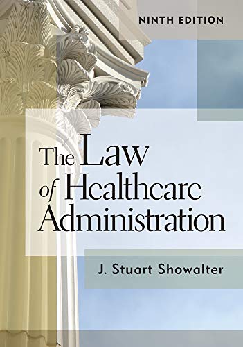 The Law of Healthcare Administration, Ninth Edition (9)