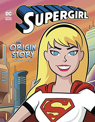 Supergirl: An Origin Story (DC Super Heroes Origins)