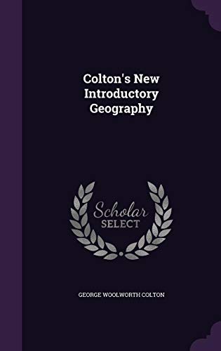 Colton’s New Introductory Geography