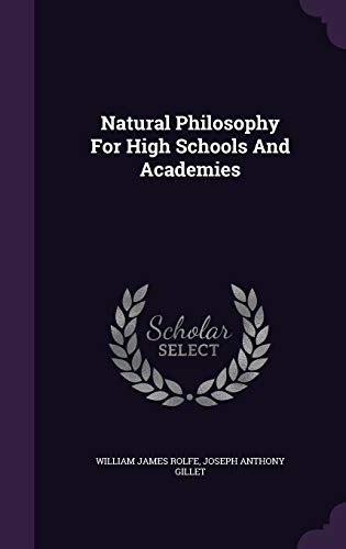 Natural Philosophy For High Schools And Academies