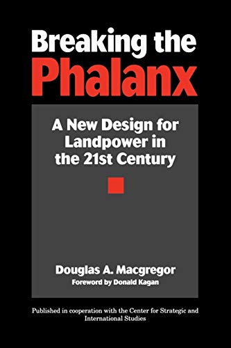 Breaking the Phalanx: A New Design for Landpower in the 21st Century (Bibliographies and Indexes in American) | The Storepaperoomates Retail Market - Fast Affordable Shopping