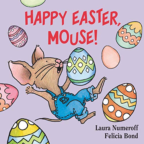 Happy Easter, Mouse! (If You Give…)