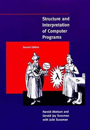 Structure and Interpretation of Computer Programs – 2nd Edition (MIT Electrical Engineering and Computer Science) | The Storepaperoomates Retail Market - Fast Affordable Shopping
