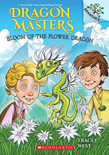 Bloom of the Flower Dragon: A Branches Book (Dragon Masters 21) (Dragon Masters)