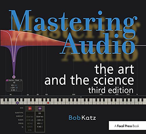 Mastering Audio, Third Edition: The Art and the Science