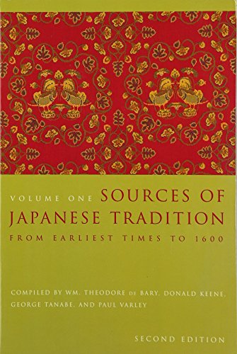 Sources of Japanese Tradition, Volume One: From Earliest Times to 1600