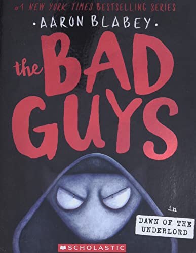 The Bad Guys in the Dawn of the Underlord (The Bad Guys #11)