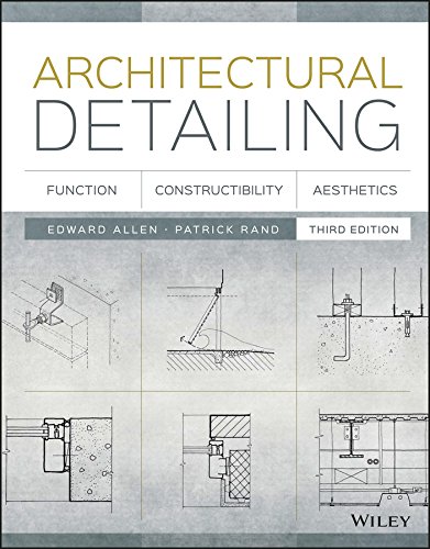 Architectural Detailing: Function, Constructibility, Aesthetics