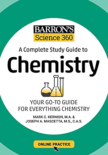 Barron’s Science 360: A Complete Study Guide to Chemistry with Online Practice (Barron’s Test Prep)