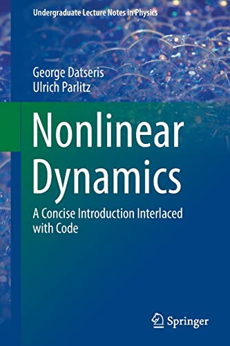 Nonlinear Dynamics: A Concise Introduction Interlaced with Code (Undergraduate Lecture Notes in Physics)