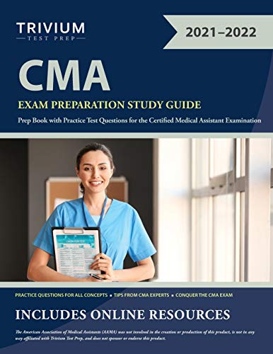 CMA Exam Preparation Study Guide: Prep Book with Practice Test Questions for the Certified Medical Assistant Examination
