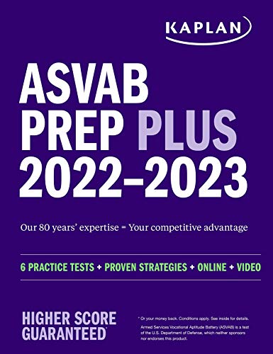 ASVAB Prep Plus 2022–2023: 6 Practice Tests + Proven Strategies + Online + Video (Kaplan Test Prep)