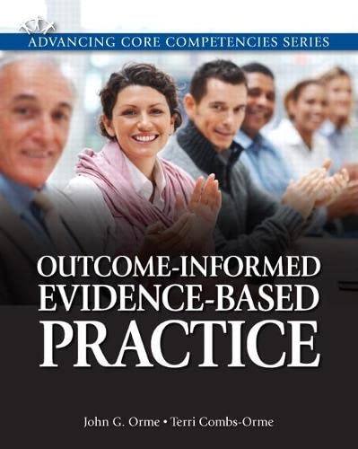 Outcome-Informed Evidence-Based Practice (Advancing Core Competencies)