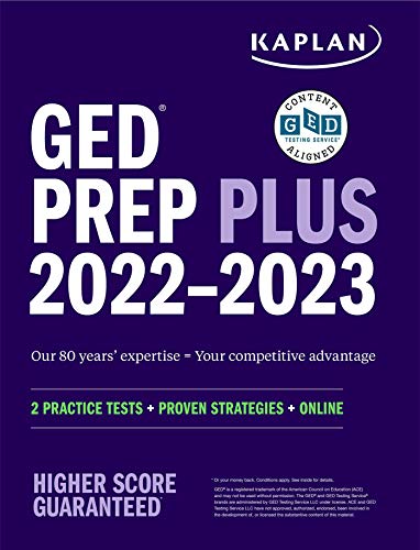 GED Test Prep Plus 2022-2023: Includes 2 Full Length Practice Tests, 1000+ Practice Questions, and 60 Hours of Online Video Instruction (Kaplan Test Prep)