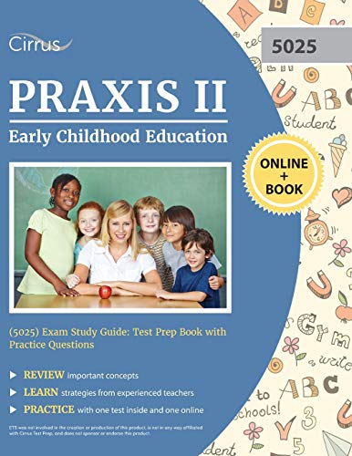 Praxis II Early Childhood Education (5025) Exam Study Guide: Test Prep Book with Practice Questions