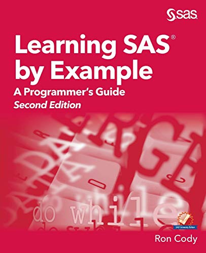 Learning SAS by Example: A Programmer’s Guide, Second Edition