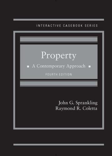 Property: A Contemporary Approach (Interactive Casebook Series)