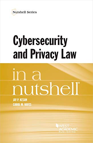 Cybersecurity and Privacy Law in a Nutshell (Nutshells)