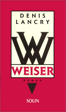 Weiser: Roman (Coéd. Solin) (French Edition)