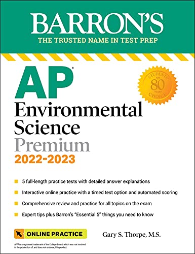 AP Environmental Science Premium, 2022-2023: Comprehensive Review with 5 Practice Tests, Online Learning Lab Access + an Online Timed Test Option (Barron’s Test Prep)