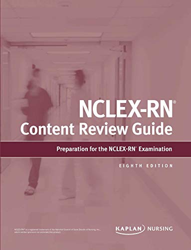 NCLEX-RN Content Review Guide: Preparation for the NCLEX-RN Examination (Kaplan Test Prep)