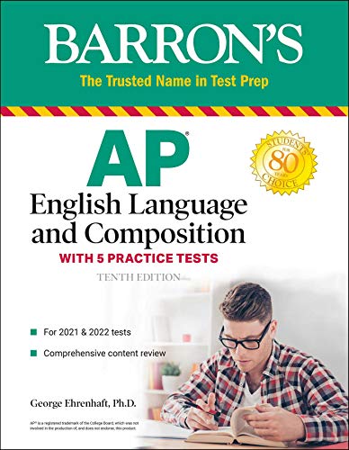 AP English Language and Composition: With 5 Practice Tests (Barron’s Test Prep)