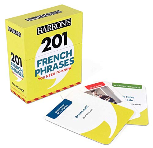 201 French Phrases You Need to Know Flashcards (Barron’s Foreign Language Guides) (French Edition)